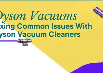 Dyson Vacuums Issues